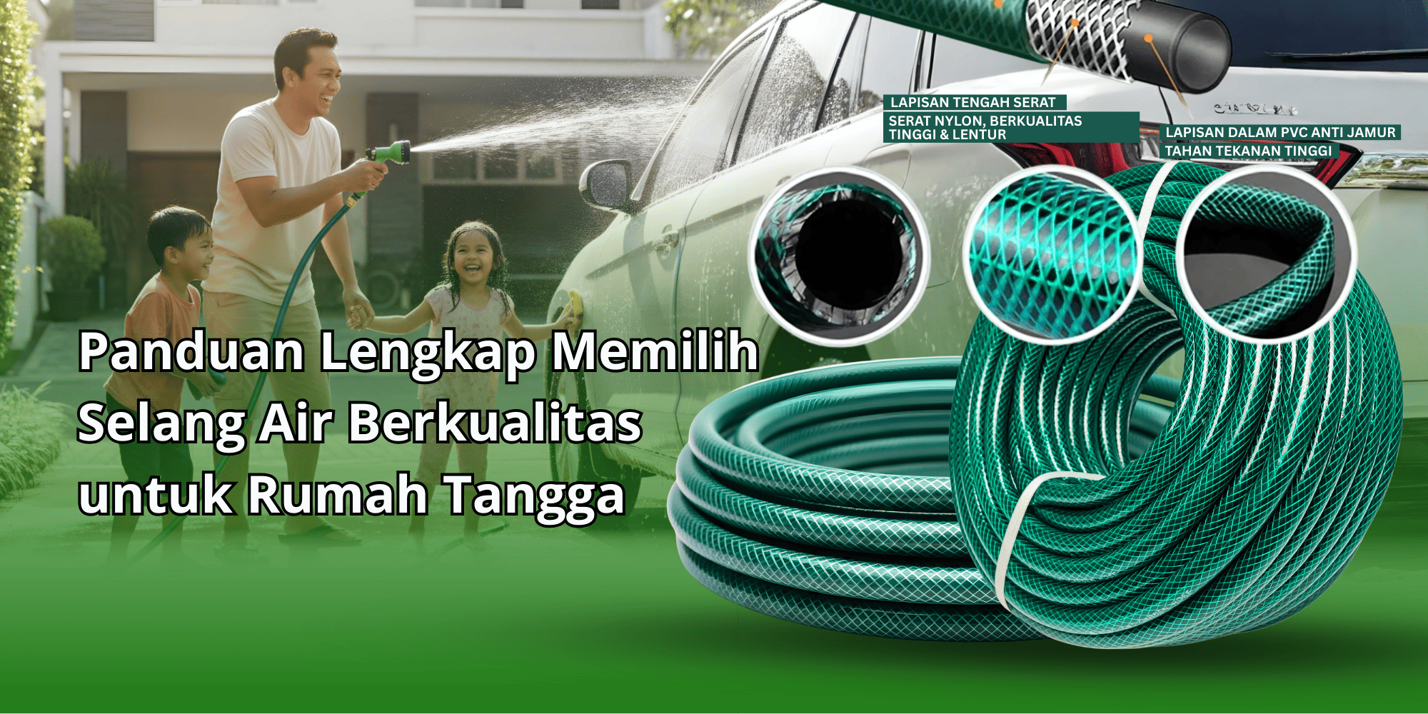 Panduan Lengkap Memilih Selang Air Berkualitas untuk Rumah Tangga